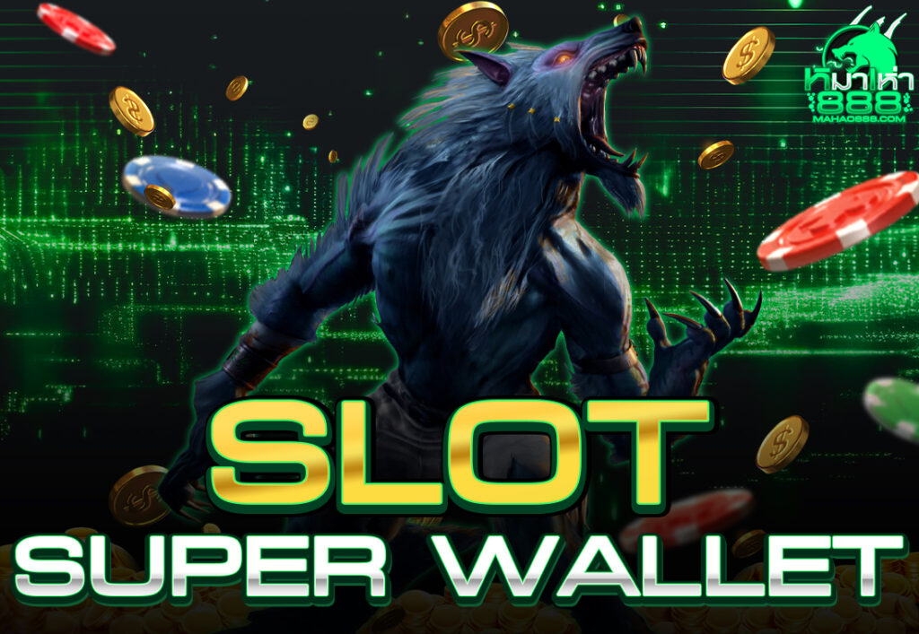 SLOT SUPER WALLET